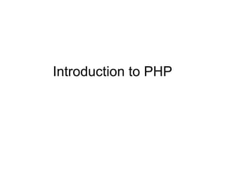 Introduction to PHP 