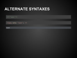 ALTERNATE SYNTAXES
 
