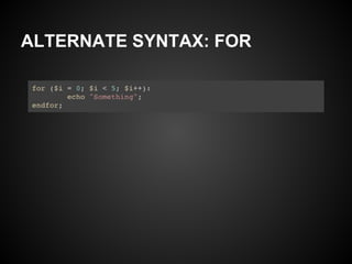 ALTERNATE SYNTAX: FOR
 