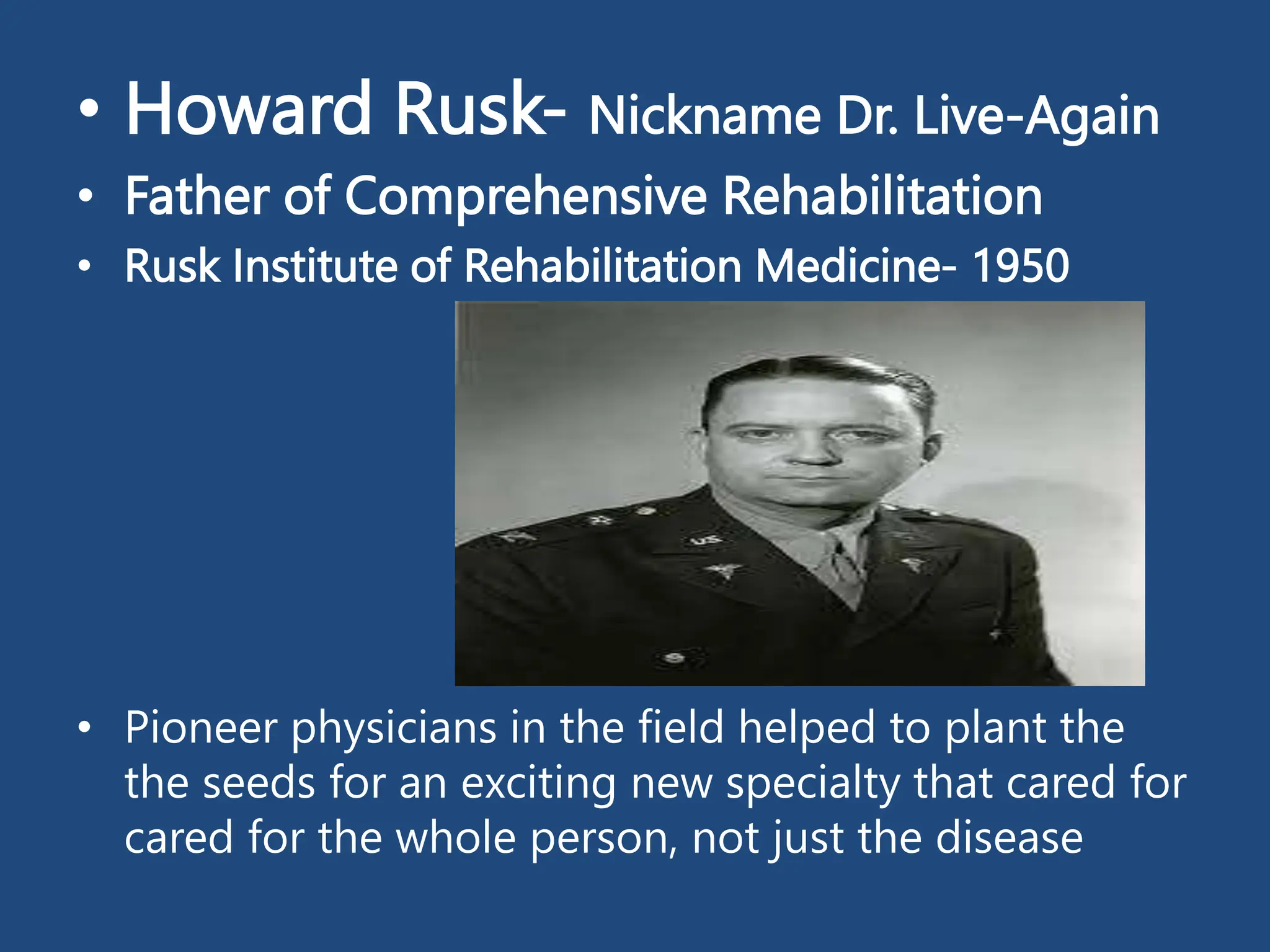 Howard Rusk Md Introduction to Physical Medicine and Rehabilitation (PMR)- 2023 1.pptx