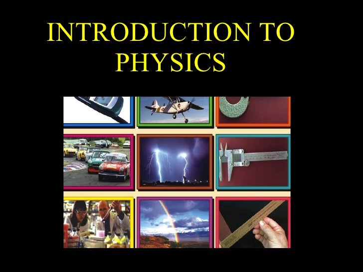Introduction To Physics Introduction To Physics