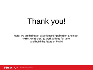 Thank you!
Note: we are hiring an experienced Application Engineer
(PHP/JavaScript) to work with us full time
and build th...