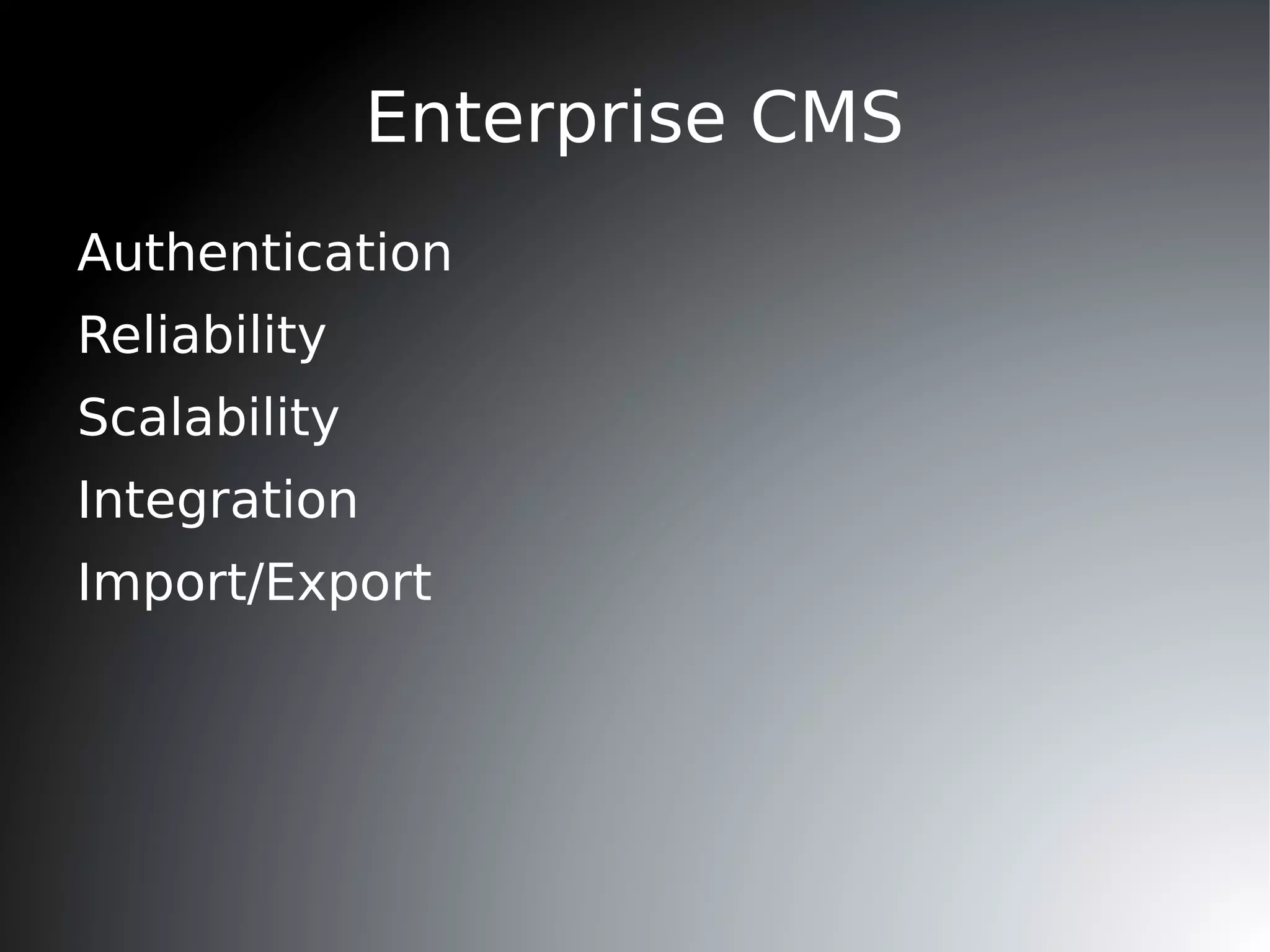 Management of the  content lifecycle 