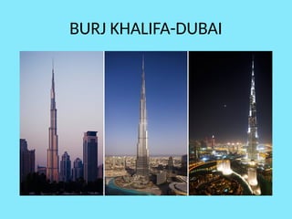 BURJ KHALIFA-DUBAI
 