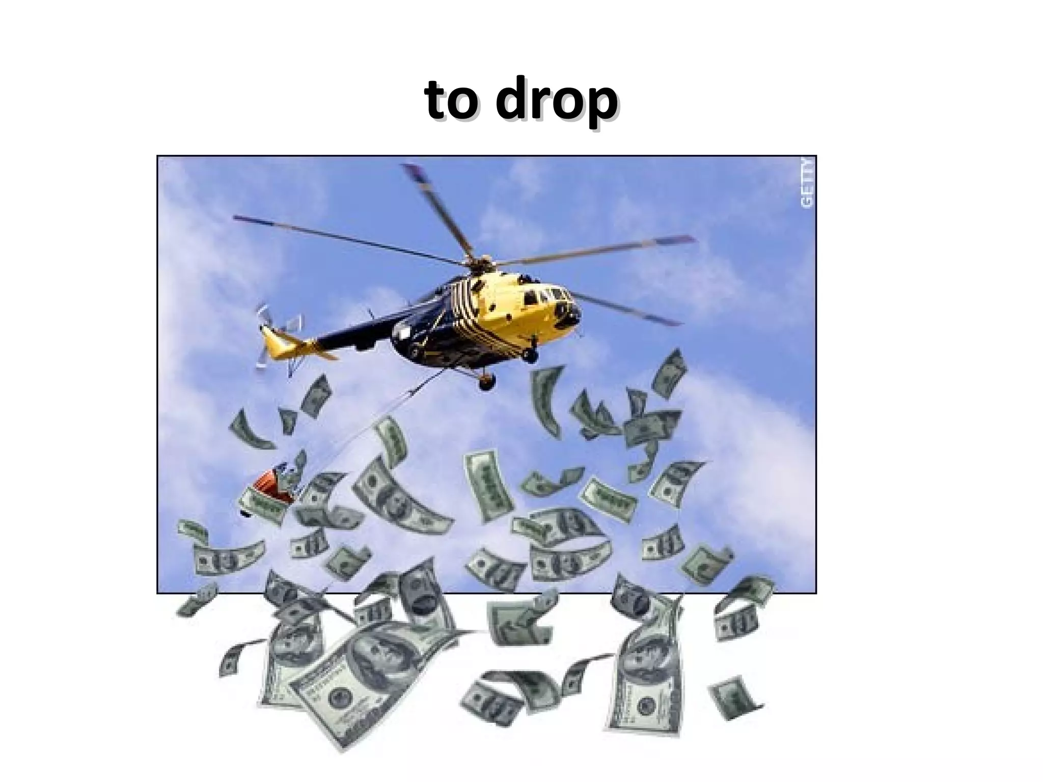 to drop 
