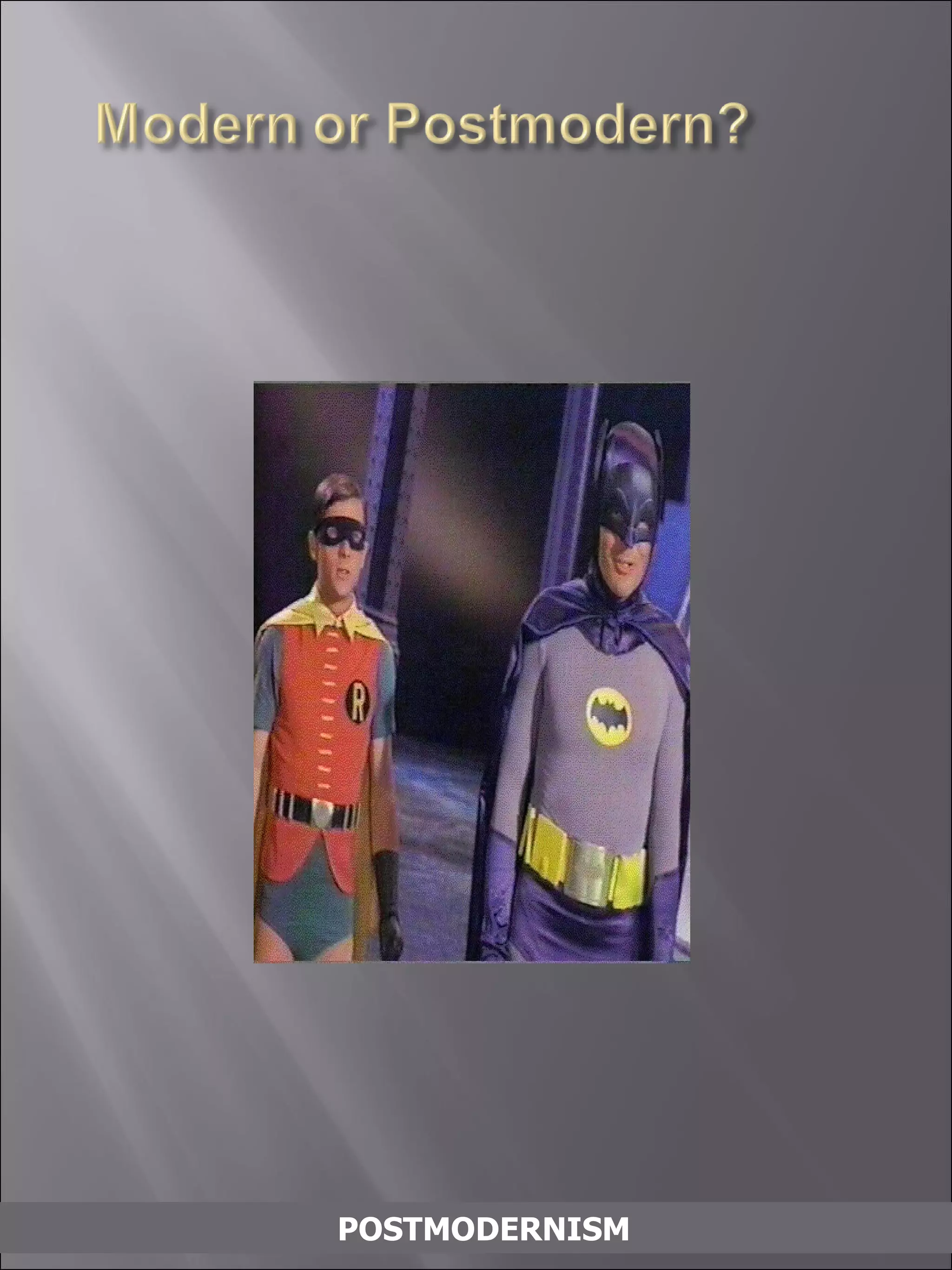 POSTMODERNISM 
