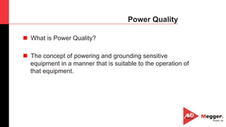 5
Power Quality
n  What is Power Quality?
n  The concept of powering and grounding sensitive
equipment in a manner that is suitable to the operation of
that equipment.
 