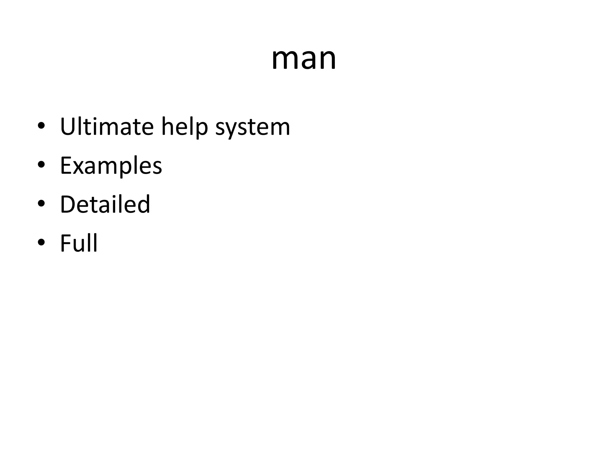 manUltimate help systemExamplesDetailedFull
