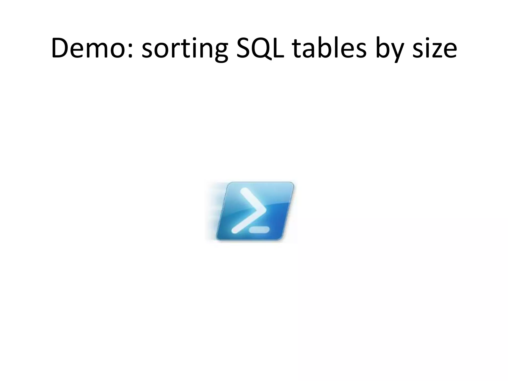 Demo: sorting SQL tables by size