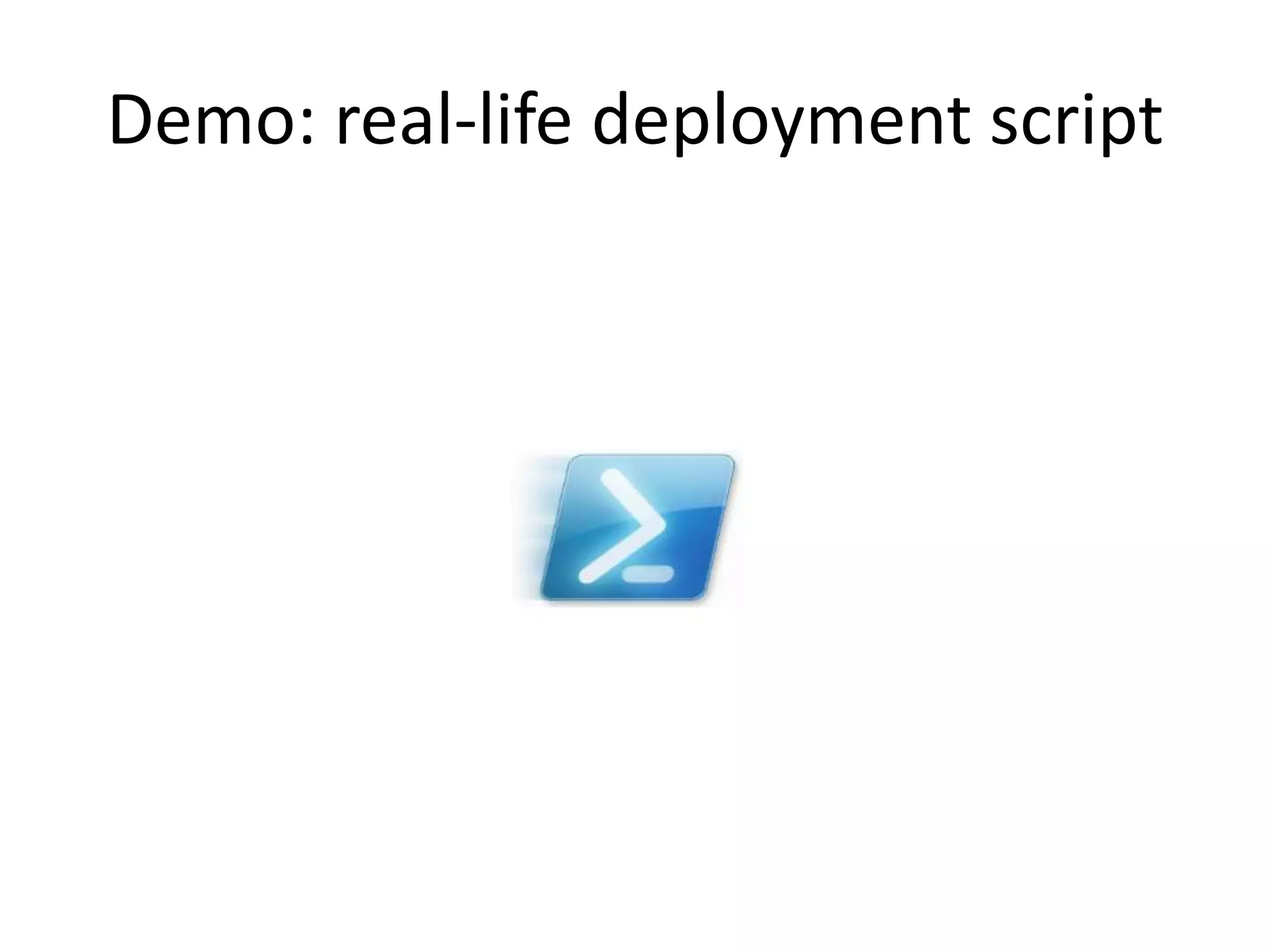 Demo: real-life deployment script