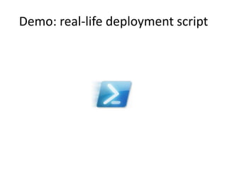 Demo: real-life deployment script