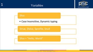 2014
Variables
• Case Insensitive, Dynamic typing
$foo
$true, $false, $profile, $null
$foo = “Hello, World”
1
 