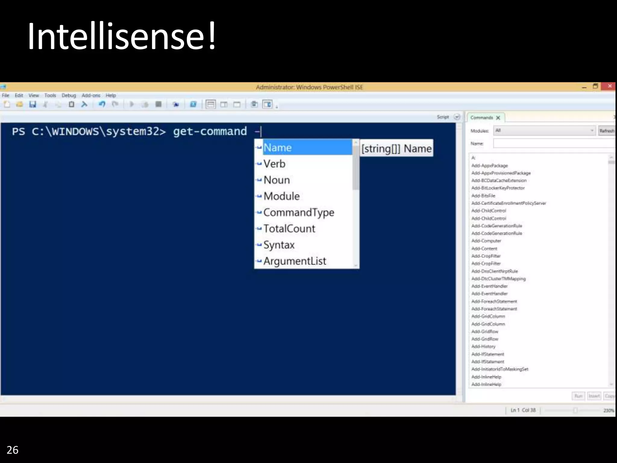 26 Intellisense! 