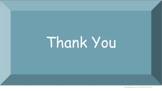Introduction to Pre-Clinical Trials
23
Thank You
 