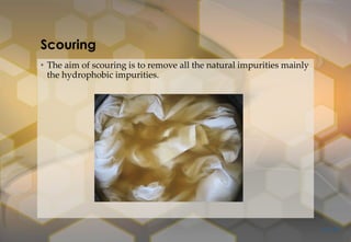 Scouring Image Introduction to preparatory processes in textile chemical processing | PDF