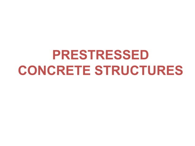 Introduction to prestressed concrete | PPT | Civil Engineering Industry ...