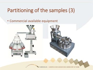 Partitioning of the samples (3)
• Commercial available equipment
 