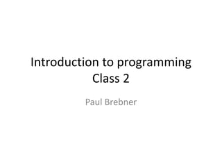 Introduction to programming - class 2 | PDF | Programming Languages ...