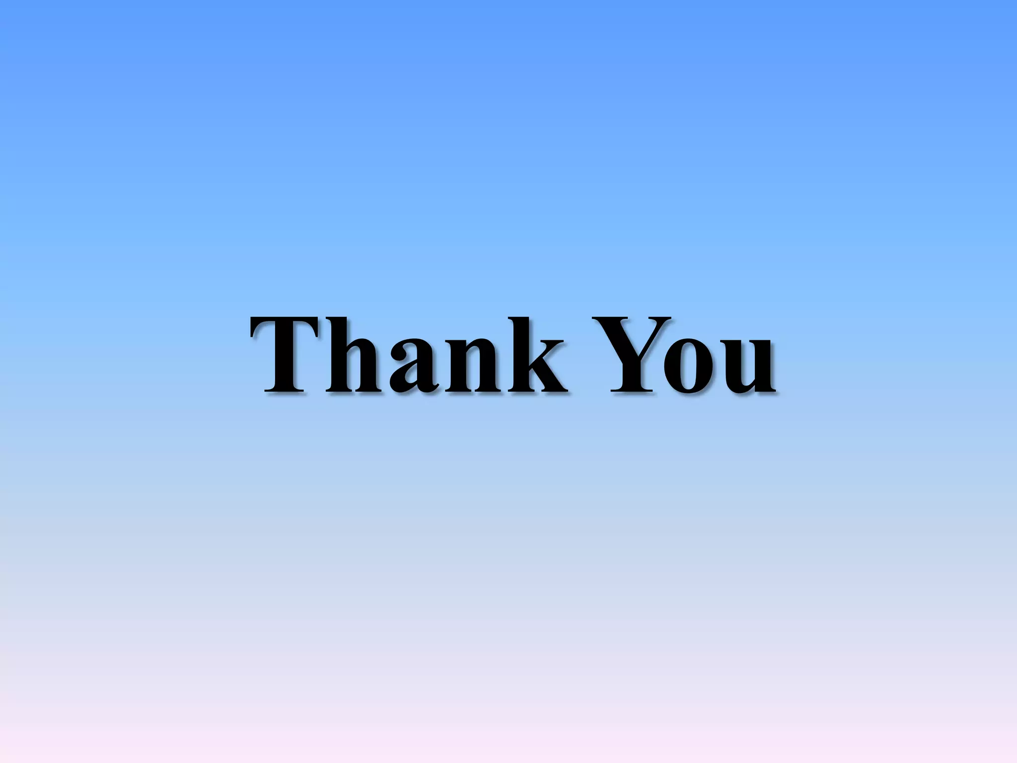 Thank You
 