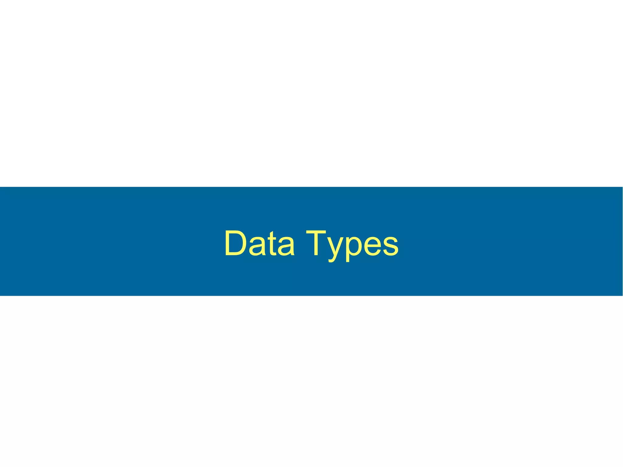 Data Types
 