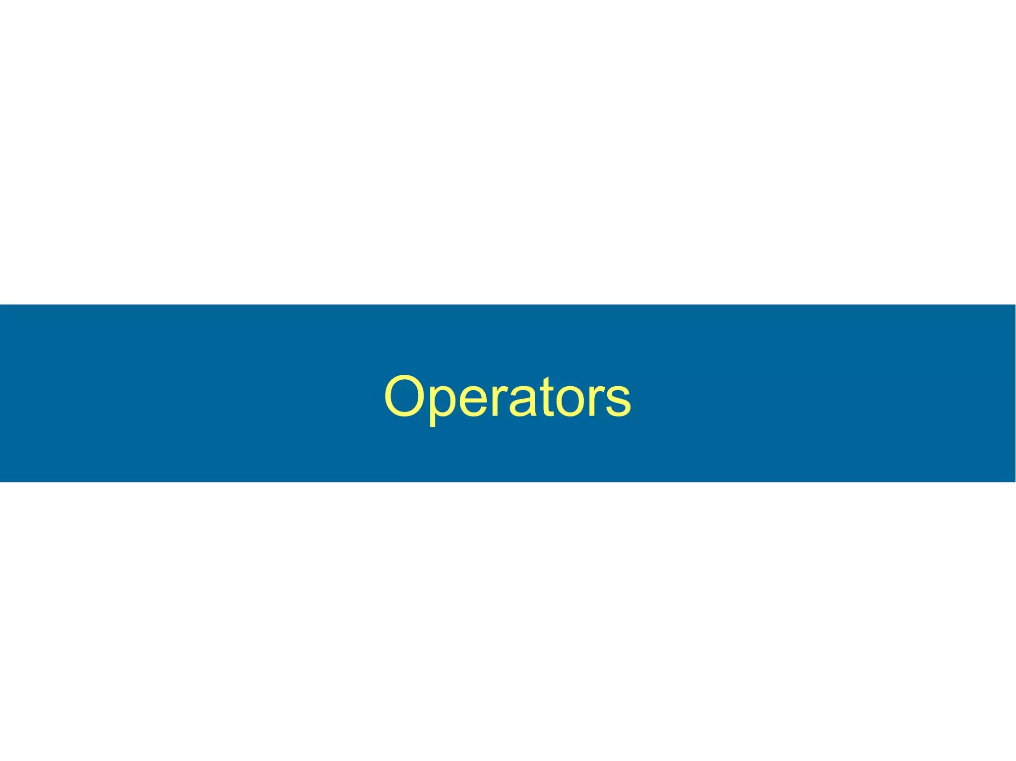 Operators
 
