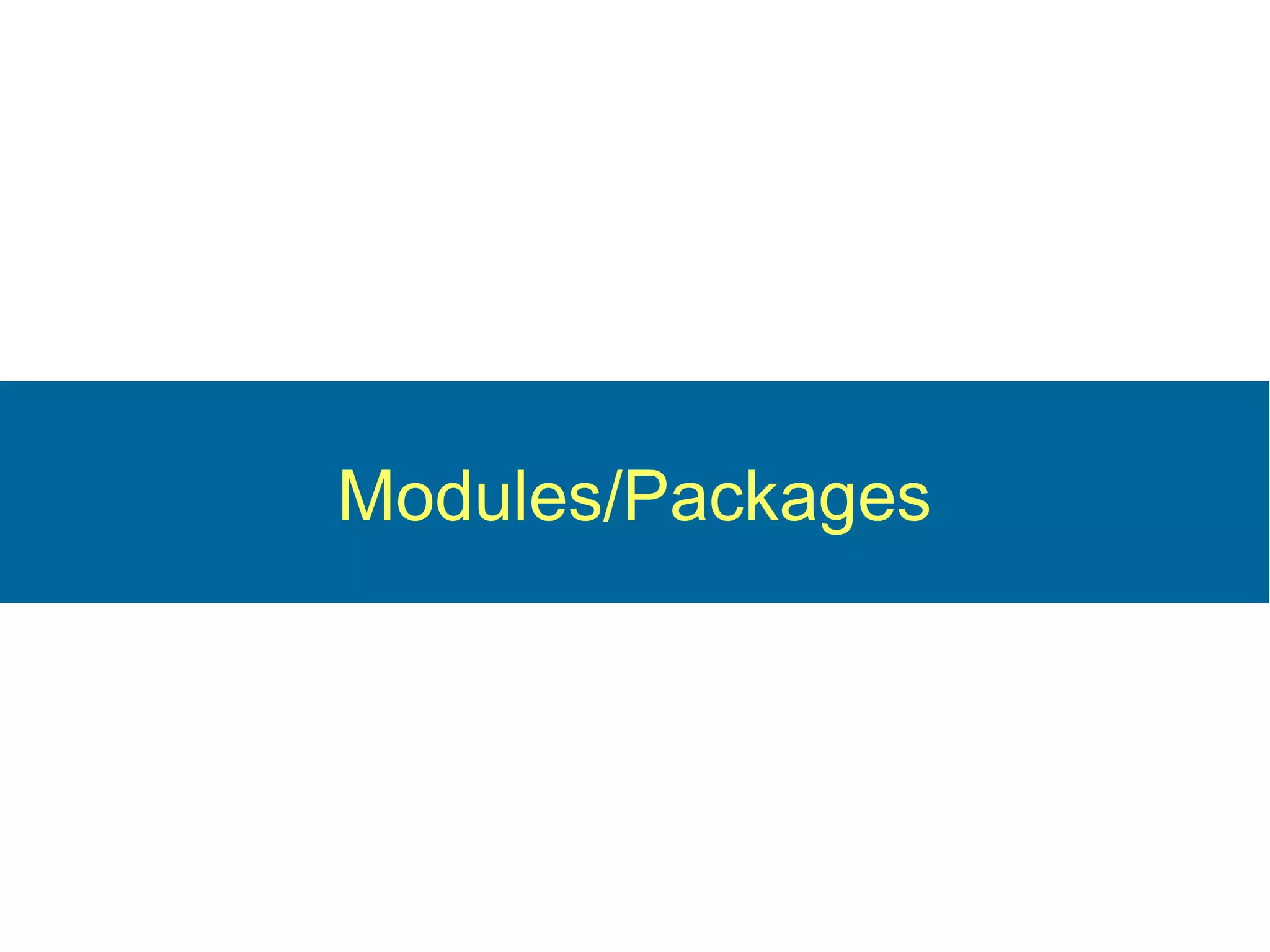 Modules/Packages
 