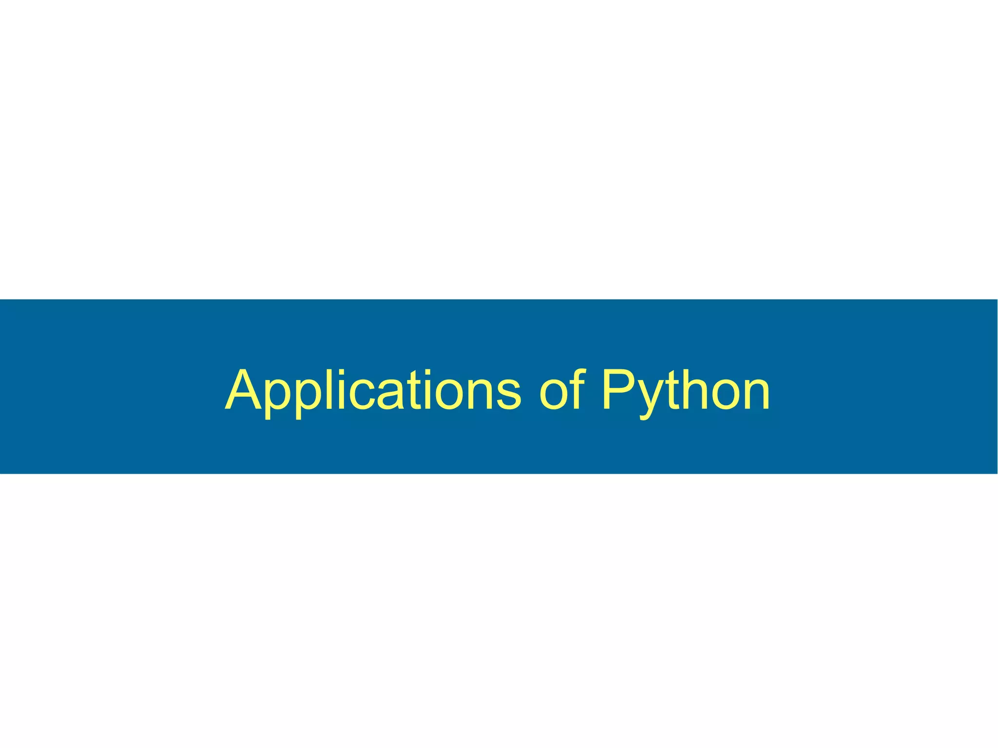 Applications of Python
 