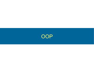 OOP
 