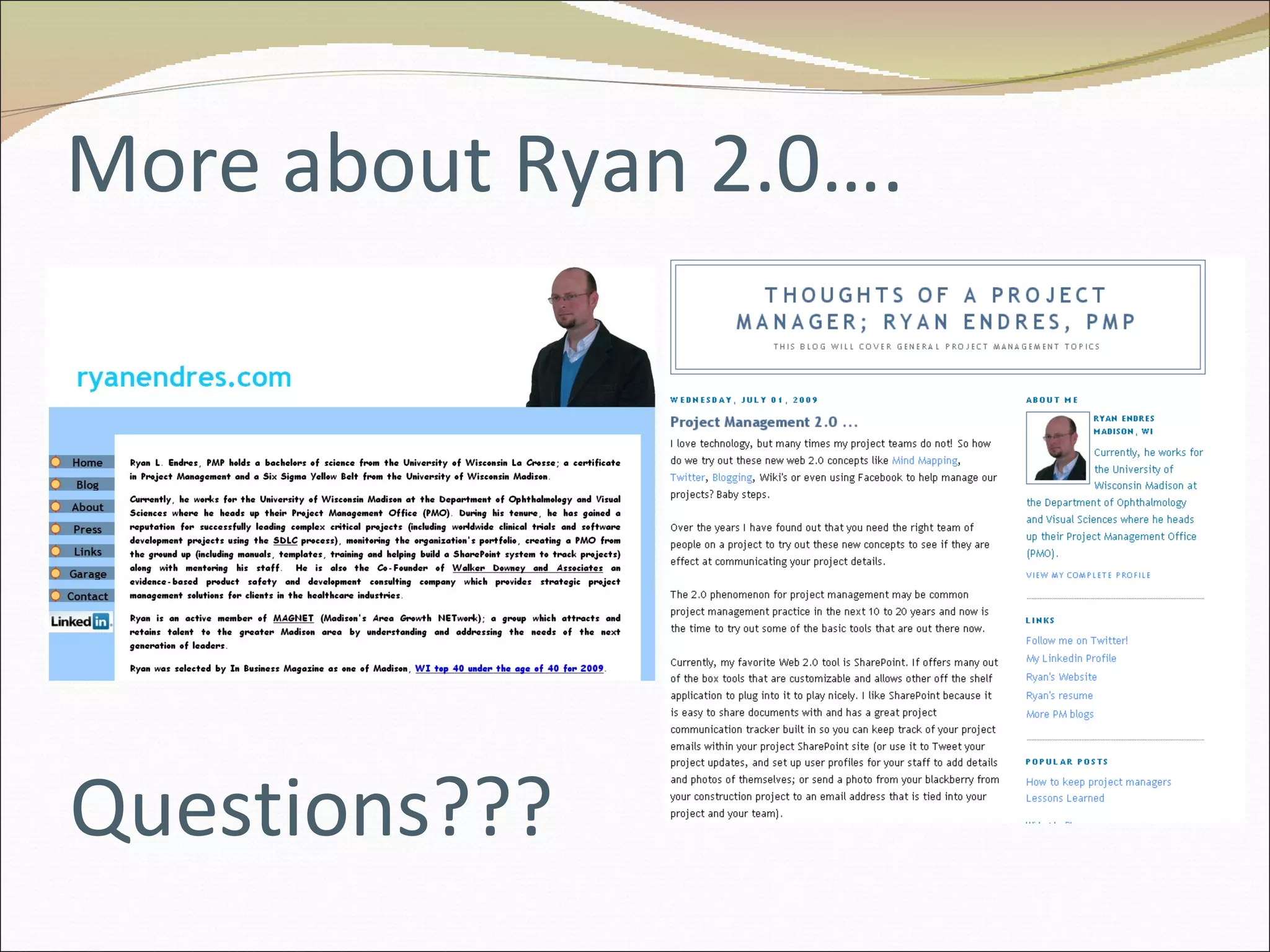 More about Ryan 2.0…. Questions??? 
