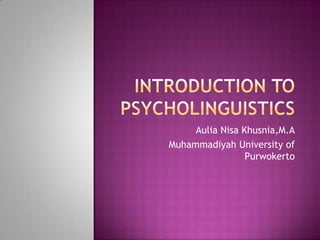 Introduction to psycholinguistics | PPTX