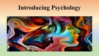 Introducing Psychology
 