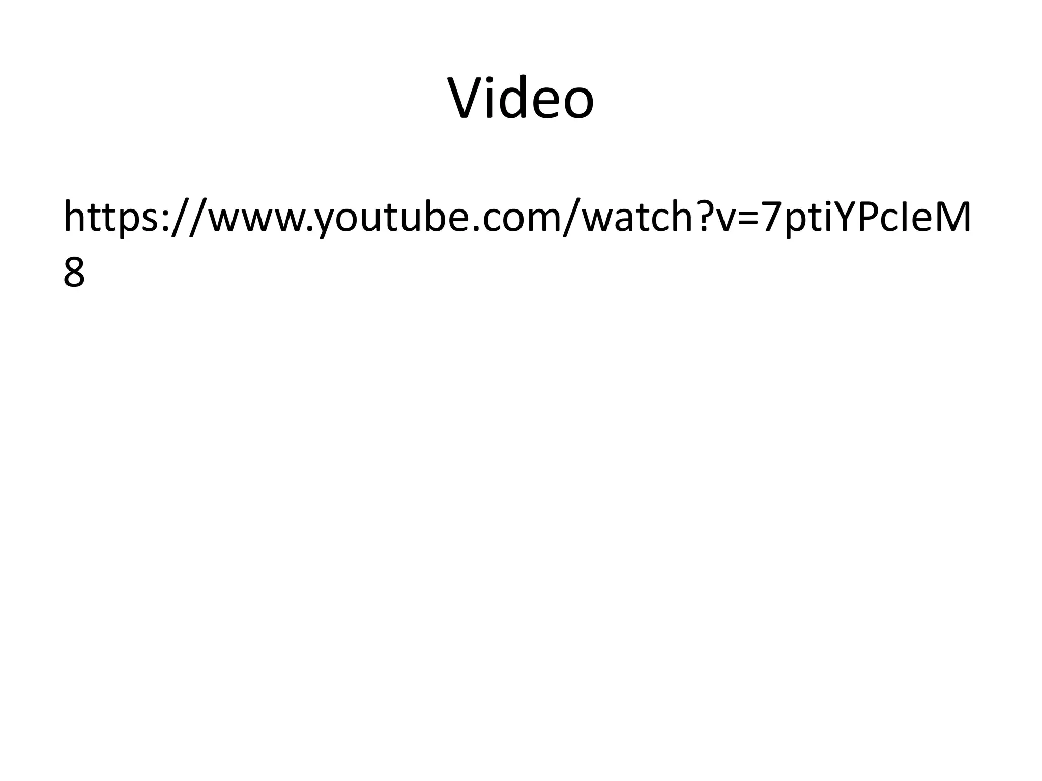 Video
https://www.youtube.com/watch?v=7ptiYPcIeM
8
 