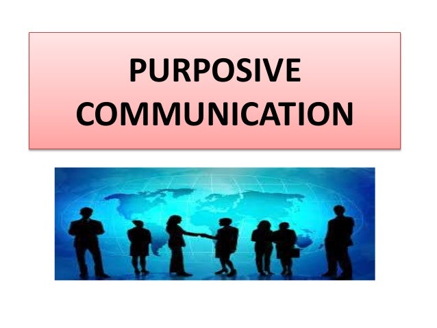 Introduction to purposive communication