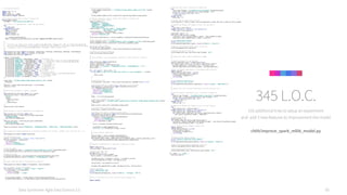 Data Syndrome: Agile Data Science 2.0 65
155 additional lines to setup an experiment
and add 3 new features to improvement the model
ch09/improve_spark_mllib_model.py
345 L.O.C.
# !/usr/bin/env python 
 
import sys, os, re 
import json 
import datetime, iso8601 
from tabulate import tabulate 
 
# Pass date and base path to main() from airflow 
def main(base_path): 
APP_NAME = "train_spark_mllib_model.py" 
 
# If there is no SparkSession, create the environment 
try: 
sc and spark 
except NameError as e: 
import findspark 
findspark.init() 
import pyspark 
import pyspark.sql 
 
sc = pyspark.SparkContext() 
spark = pyspark.sql.SparkSession(sc).builder.appName(APP_NAME).getOrCreate() 
 
# 
# { 
# "ArrDelay":5.0,"CRSArrTime":"2015-12-31T03:20:00.000-08:00","CRSDepTime":"2015-12-31T03:05:00.000-08:00", 
# "Carrier":"WN","DayOfMonth":31,"DayOfWeek":4,"DayOfYear":365,"DepDelay":14.0,"Dest":"SAN","Distance":368.0, 
# "FlightDate":"2015-12-30T16:00:00.000-08:00","FlightNum":"6109","Origin":"TUS" 
# } 
# 
from pyspark.sql.types import StringType, IntegerType, FloatType, DoubleType, DateType, TimestampType 
from pyspark.sql.types import StructType, StructField 
from pyspark.sql.functions import udf 
 
schema = StructType([ 
StructField("ArrDelay", DoubleType(), True), # "ArrDelay":5.0 
StructField("CRSArrTime", TimestampType(), True), # "CRSArrTime":"2015-12-31T03:20:00.000-08:00" 
StructField("CRSDepTime", TimestampType(), True), # "CRSDepTime":"2015-12-31T03:05:00.000-08:00" 
StructField("Carrier", StringType(), True), # "Carrier":"WN" 
StructField("DayOfMonth", IntegerType(), True), # "DayOfMonth":31 
StructField("DayOfWeek", IntegerType(), True), # "DayOfWeek":4 
StructField("DayOfYear", IntegerType(), True), # "DayOfYear":365 
StructField("DepDelay", DoubleType(), True), # "DepDelay":14.0 
StructField("Dest", StringType(), True), # "Dest":"SAN" 
StructField("Distance", DoubleType(), True), # "Distance":368.0 
StructField("FlightDate", DateType(), True), # "FlightDate":"2015-12-30T16:00:00.000-08:00" 
StructField("FlightNum", StringType(), True), # "FlightNum":"6109" 
StructField("Origin", StringType(), True), # "Origin":"TUS" 
]) 
 
input_path = "{}/data/simple_flight_delay_features.json".format( 
base_path 
) 
features = spark.read.json(input_path, schema=schema) 
features.first() 
 
# 
# Add a Route variable to replace FlightNum 
# 
from pyspark.sql.functions import lit, concat 
features_with_route = features.withColumn( 
'Route', 
concat( 
features.Origin, 
lit('-'), 
features.Dest 
) 
) 
features_with_route.show(6) 
 
# 
# Add the hour of day of scheduled arrival/departure 
# 
from pyspark.sql.functions import hour 
features_with_hour = features_with_route.withColumn( 
"CRSDepHourOfDay", 
hour(features.CRSDepTime) 
) 
features_with_hour = features_with_hour.withColumn( 
"CRSArrHourOfDay", 
hour(features.CRSArrTime) 
) 
features_with_hour.select("CRSDepTime", "CRSDepHourOfDay", "CRSArrTime", "CRSArrHourOfDay").show() 
 
# 
# Use pysmark.ml.feature.Bucketizer to bucketize ArrDelay into on-time, slightly late, very late (0, 1, 2) 
# 
from pyspark.ml.feature import Bucketizer 
 
# Setup the Bucketizer 
splits = [-float("inf"), -15.0, 0, 30.0, float("inf")] 
arrival_bucketizer = Bucketizer( 
splits=splits, 
inputCol="ArrDelay", 
outputCol="ArrDelayBucket" 
) 
 
# Save the model 
arrival_bucketizer_path = "{}/models/arrival_bucketizer_2.0.bin".format(base_path) 
arrival_bucketizer.write().overwrite().save(arrival_bucketizer_path) 
 
# Apply the model 
ml_bucketized_features = arrival_bucketizer.transform(features_with_hour) 
ml_bucketized_features.select("ArrDelay", "ArrDelayBucket").show() 
 
# 
# Extract features tools in with pyspark.ml.feature 
# 
from pyspark.ml.feature import StringIndexer, VectorAssembler 
 
# Turn category fields into indexes 
for column in ["Carrier", "Origin", "Dest", "Route"]: 
string_indexer = StringIndexer( 
inputCol=column, 
outputCol=column + "_index" 
) 
 
string_indexer_model = string_indexer.fit(ml_bucketized_features) 
ml_bucketized_features = string_indexer_model.transform(ml_bucketized_features) 
# Save the pipeline model 
string_indexer_output_path = "{}/models/string_indexer_model_3.0.{}.bin".format( 
base_path, 
column 
) 
string_indexer_model.write().overwrite().save(string_indexer_output_path) 
 
# Combine continuous, numeric fields with indexes of nominal ones 
# ...into one feature vector 
numeric_columns = [ 
"DepDelay", "Distance", 
"DayOfMonth", "DayOfWeek", 
"DayOfYear", "CRSDepHourOfDay", 
"CRSArrHourOfDay"] 
index_columns = ["Carrier_index", "Origin_index", 
"Dest_index", "Route_index"] 
vector_assembler = VectorAssembler( 
inputCols=numeric_columns + index_columns, 
outputCol="Features_vec" 
) 
final_vectorized_features = vector_assembler.transform(ml_bucketized_features) 
 
# Save the numeric vector assembler 
vector_assembler_path = "{}/models/numeric_vector_assembler_3.0.bin".format(base_path) 
vector_assembler.write().overwrite().save(vector_assembler_path) 
 
# Drop the index columns 
for column in index_columns: 
final_vectorized_features = final_vectorized_features.drop(column) 
 
# Inspect the finalized features 
final_vectorized_features.show() 
 
# 
# Cross validate, train and evaluate classifier: loop 5 times for 4 metrics 
# 
 
from collections import defaultdict 
scores = defaultdict(list) 
feature_importances = defaultdict(list) 
metric_names = ["accuracy", "weightedPrecision", "weightedRecall", "f1"] 
split_count = 3 
 
for i in range(1, split_count + 1): 
print("nRun {} out of {} of test/train splits in cross validation...".format( 
i, 
split_count, 
) 
) 
 
# Test/train split 
training_data, test_data = final_vectorized_features.randomSplit([0.8, 0.2]) 
 
# Instantiate and fit random forest classifier on all the data 
from pyspark.ml.classification import RandomForestClassifier 
rfc = RandomForestClassifier( 
featuresCol="Features_vec", 
labelCol="ArrDelayBucket", 
predictionCol="Prediction", 
maxBins=4657, 
) 
model = rfc.fit(training_data) 
 
# Save the new model over the old one 
model_output_path = "{}/models/spark_random_forest_classifier.flight_delays.baseline.bin".format( 
base_path 
) 
model.write().overwrite().save(model_output_path) 
 
# Evaluate model using test data 
predictions = model.transform(test_data) 
 
# Evaluate this split's results for each metric 
from pyspark.ml.evaluation import MulticlassClassificationEvaluator 
for metric_name in metric_names: 
evaluator = MulticlassClassificationEvaluator( 
labelCol="ArrDelayBucket", 
predictionCol="Prediction", 
metricName=metric_name 
) 
score = evaluator.evaluate(predictions) 
 
scores[metric_name].append(score) 
print("{} = {}".format(metric_name, score)) 
 
# 
# Collect feature importances 
# 
feature_names = vector_assembler.getInputCols() 
feature_importance_list = model.featureImportances 
for feature_name, feature_importance in zip(feature_names, feature_importance_list): 
feature_importances[feature_name].append(feature_importance) 
 
# 
# Evaluate average and STD of each metric and print a table 
# 
import numpy as np 
score_averages = defaultdict(float) 
 
# Compute the table data 
average_stds = [] # ha 
for metric_name in metric_names: 
metric_scores = scores[metric_name] 
 
average_accuracy = sum(metric_scores) / len(metric_scores) 
score_averages[metric_name] = average_accuracy 
 
std_accuracy = np.std(metric_scores) 
 
average_stds.append((metric_name, average_accuracy, std_accuracy)) 
 
# Print the table 
print("nExperiment Log") 
print("--------------") 
print(tabulate(average_stds, headers=["Metric", "Average", "STD"])) 
 
# 
# Persist the score to a sccore log that exists between runs 
# 
import pickle
# Load the score log or initialize an empty one 
try: 
score_log_filename = "{}/models/score_log.pickle".format(base_path) 
score_log = pickle.load(open(score_log_filename, "rb")) 
if not isinstance(score_log, list): 
score_log = [] 
except IOError: 
score_log = [] 
 
# Compute the existing score log entry 
score_log_entry = {metric_name: score_averages[metric_name] for metric_name in metric_names} 
 
# Compute and display the change in score for each metric 
try: 
last_log = score_log[-1] 
except (IndexError, TypeError, AttributeError): 
last_log = score_log_entry 
 
experiment_report = [] 
for metric_name in metric_names: 
run_delta = score_log_entry[metric_name] - last_log[metric_name] 
experiment_report.append((metric_name, run_delta)) 
 
print("nExperiment Report") 
print("-----------------") 
print(tabulate(experiment_report, headers=["Metric", "Score"])) 
 
# Append the existing average scores to the log 
score_log.append(score_log_entry) 
 
# Persist the log for next run 
pickle.dump(score_log, open(score_log_filename, "wb")) 
 
# 
# Analyze and report feature importance changes 
# 
 
# Compute averages for each feature 
feature_importance_entry = defaultdict(float) 
for feature_name, value_list in feature_importances.items(): 
average_importance = sum(value_list) / len(value_list) 
feature_importance_entry[feature_name] = average_importance 
 
# Sort the feature importances in descending order and print 
import operator 
sorted_feature_importances = sorted( 
feature_importance_entry.items(), 
key=operator.itemgetter(1), 
reverse=True 
) 
 
print("nFeature Importances") 
print("-------------------") 
print(tabulate(sorted_feature_importances, headers=['Name', 'Importance'])) 
 
# 
# Compare this run's feature importances with the previous run's 
# 
 
# Load the feature importance log or initialize an empty one 
try: 
feature_log_filename = "{}/models/feature_log.pickle".format(base_path) 
feature_log = pickle.load(open(feature_log_filename, "rb")) 
if not isinstance(feature_log, list): 
feature_log = [] 
except IOError: 
feature_log = [] 
 
# Compute and display the change in score for each feature 
try: 
last_feature_log = feature_log[-1] 
except (IndexError, TypeError, AttributeError): 
last_feature_log = defaultdict(float) 
for feature_name, importance in feature_importance_entry.items(): 
last_feature_log[feature_name] = importance 
 
# Compute the deltas 
feature_deltas = {} 
for feature_name in feature_importances.keys(): 
run_delta = feature_importance_entry[feature_name] - last_feature_log[feature_name] 
feature_deltas[feature_name] = run_delta 
 
# Sort feature deltas, biggest change first 
import operator 
sorted_feature_deltas = sorted( 
feature_deltas.items(), 
key=operator.itemgetter(1), 
reverse=True 
) 
 
# Display sorted feature deltas 
print("nFeature Importance Delta Report") 
print("-------------------------------") 
print(tabulate(sorted_feature_deltas, headers=["Feature", "Delta"])) 
 
# Append the existing average deltas to the log 
feature_log.append(feature_importance_entry) 
 
# Persist the log for next run 
pickle.dump(feature_log, open(feature_log_filename, "wb")) 
 
if __name__ == "__main__": 
main(sys.argv[1]) 
 