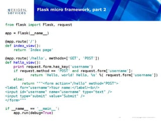 38 www.ExigenServices.com
Flask micro framework, part 2
 
