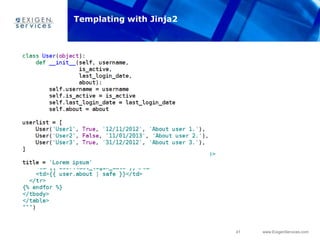 41 www.ExigenServices.com
Templating with Jinja2
 