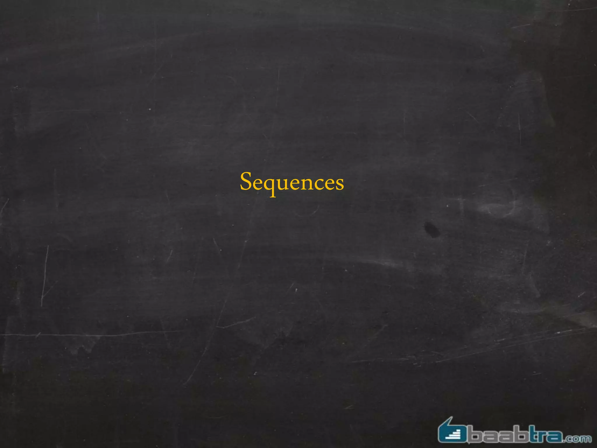 Sequences
 