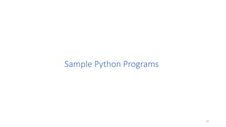 14
Sample Python Programs
 