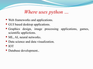 introduction to python in detail including .pptx