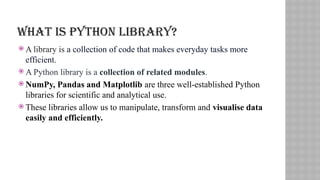 Introduction to a Python Libraries and python frameworks | PPT