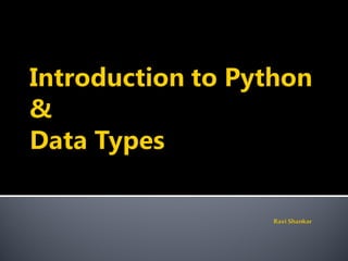 Introduction to Python Language and Data Types | PPT