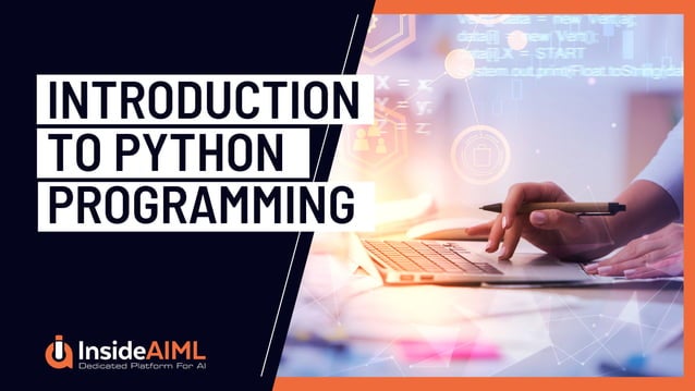 Introduction to Python Programming | InsideAIML | PPT