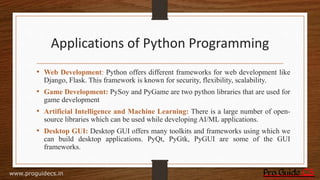 Introduction to python programming, Why Python?, Applications of Python ...