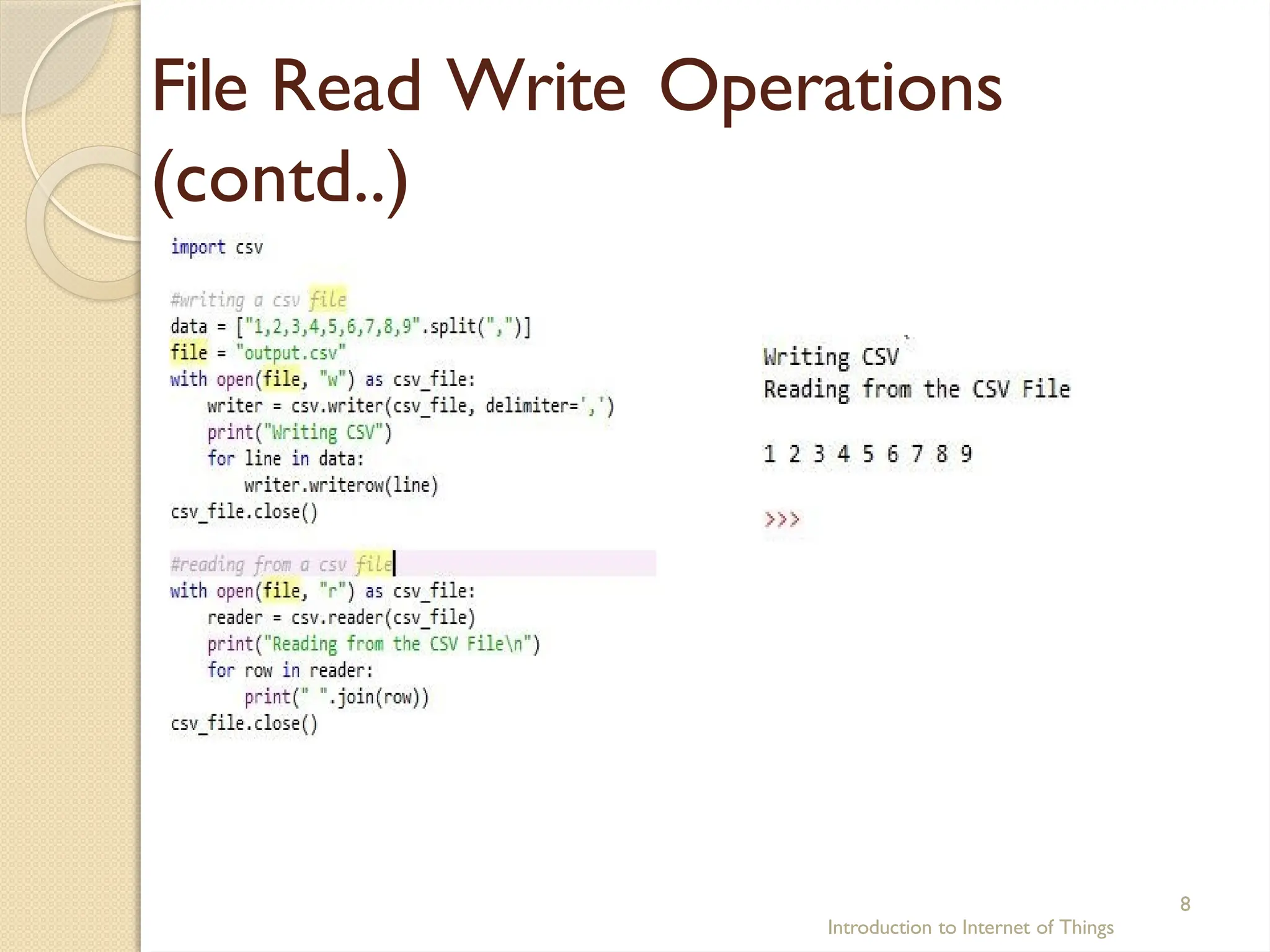 File Read Write Operations
(contd..)
Introduction to Internet of Things
8
 