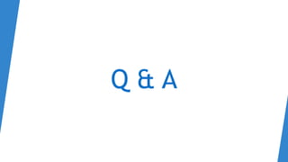 Q & A
 