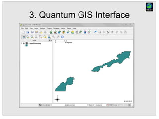 3. Quantum GIS Interface
 