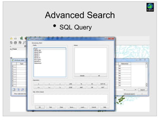 Advanced Search
• SQL Query
 