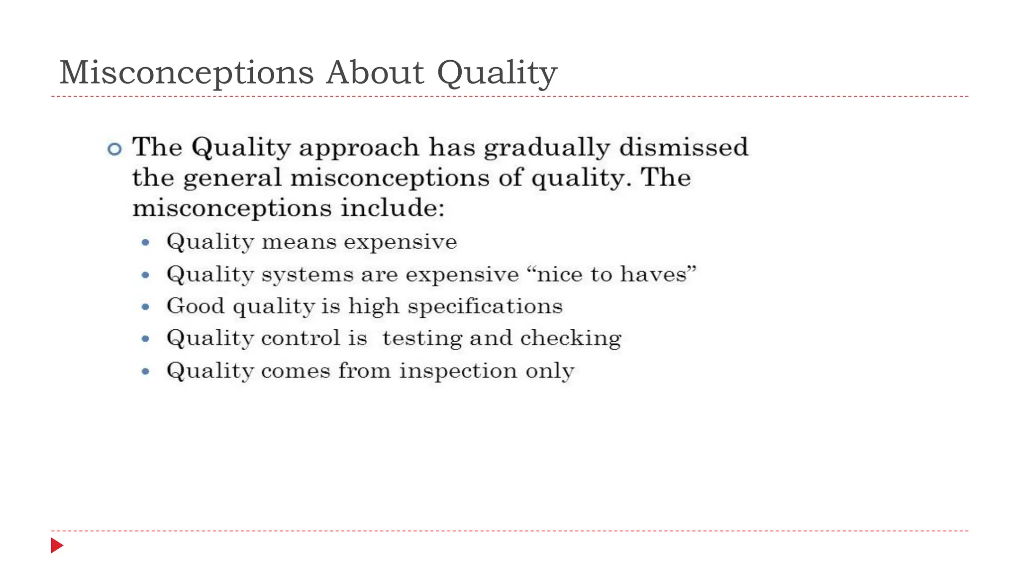 Misconceptions About Quality
 