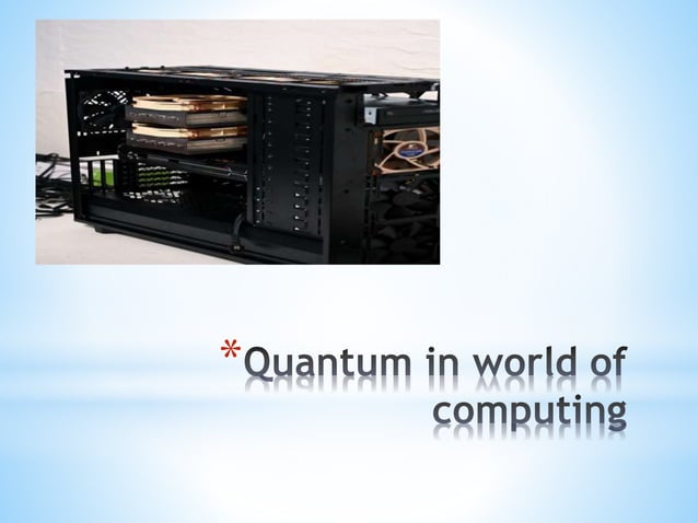 Introduction to Quantum Computing - Copy.pptx