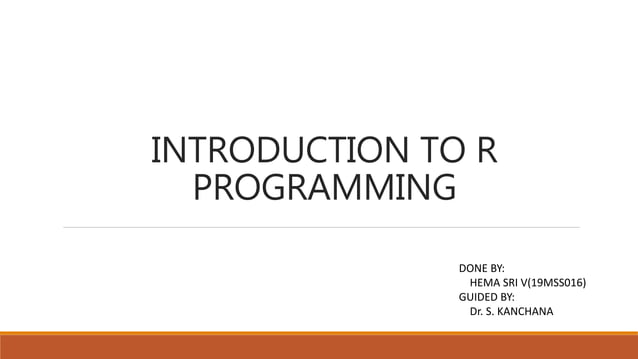 Introduction to R Programming | PPTX | Programming Languages | Computing